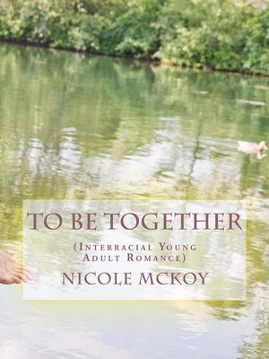 cover image of To Be Together (Interracial Young Adult Romance)